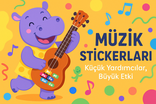 Müzik Aletleri İçin Stickerlar – Öğrenmeyi Kolaylaştıran Küçük Yardımcılar